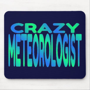 Crazy Meteorologist Mouse Pad