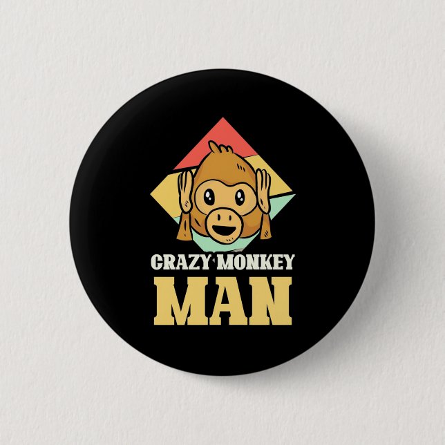 Crazy Monkey Man 2 Inch Round Button (Front)