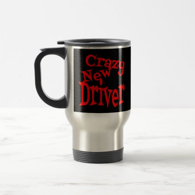 Crazy New Driver in Red Travel Mug (Left)