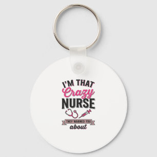 Crazy Nurse Quote Vintage Engraving Shirt Design_1 Keychain