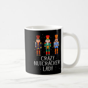 Crazy Nutcracker Lady Coffee Mug