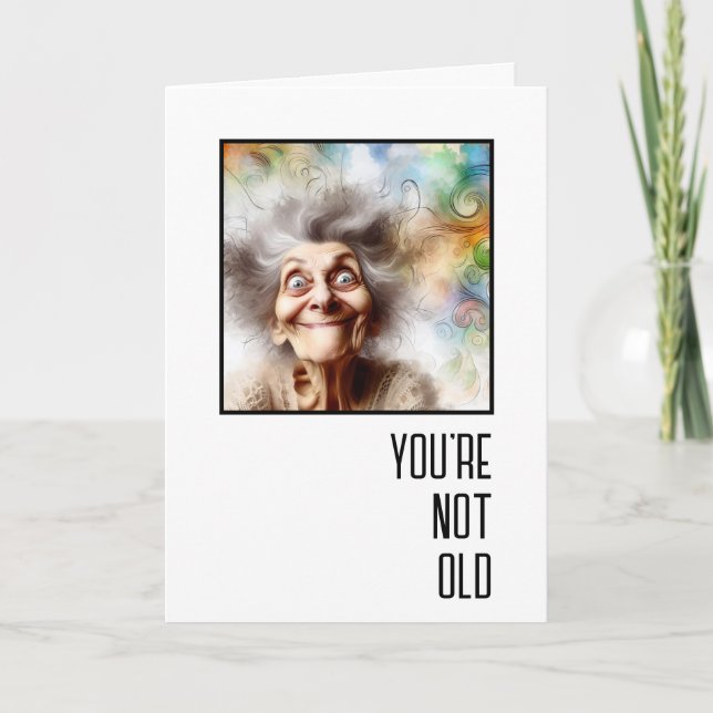 Crazy Old Lady Birthday Card (Front)