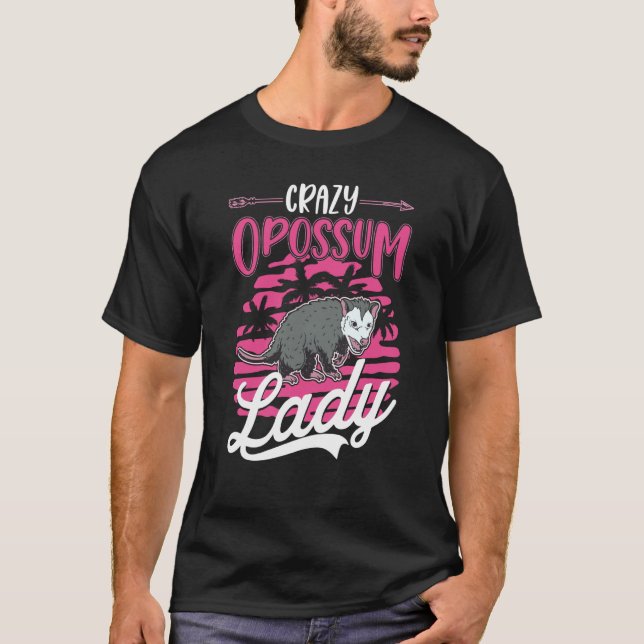 Crazy Opossum lady Possum T-Shirt (Front)