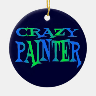 Crazy Painter Ceramic Ornament