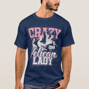 Crazy Pelican Lady Women Grunge T-Shirt