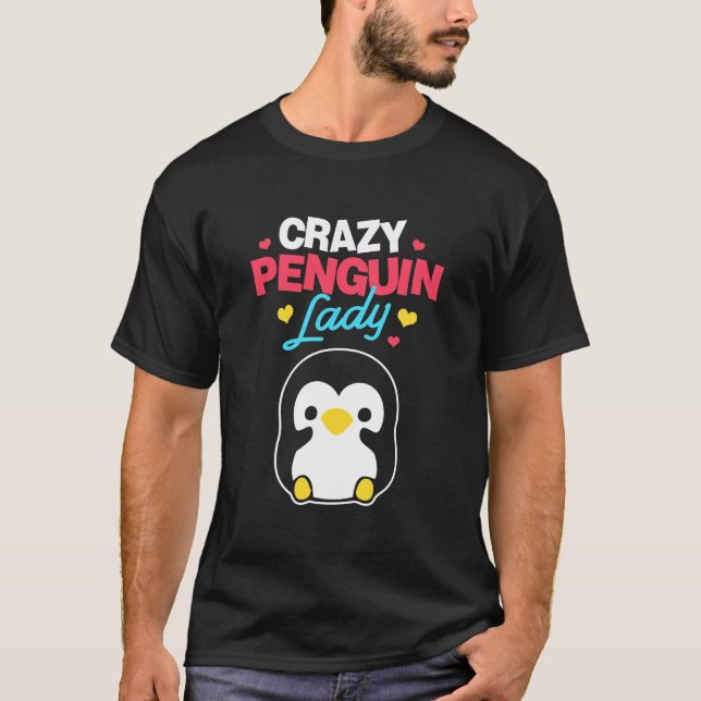 Crazy Penguin Lady T-Shirt (Front)