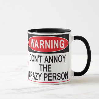 crazy person warning mug