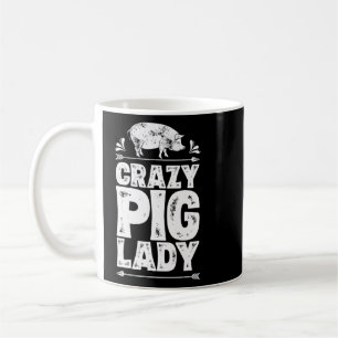 Crazy Pig Lady  Farmer Farm Animal Women Girls  Coffee Mug
