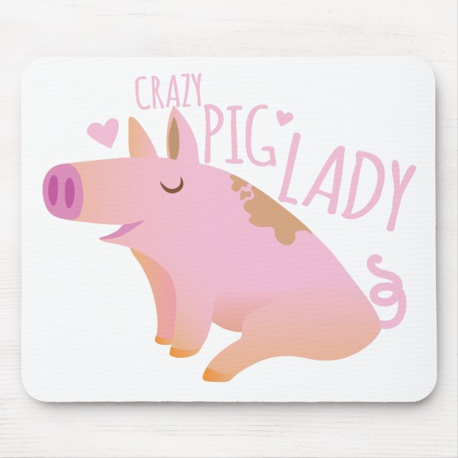 Crazy Pig Lady Mouse Pad (Front)