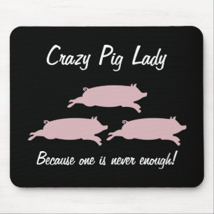 Crazy Pig Lady Mousepad