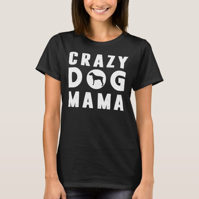Crazy Pitbull Dog Mama T-Shirt (Front)