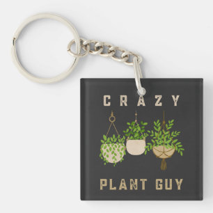 Crazy Plant Guy, Gardening Lover Keychain