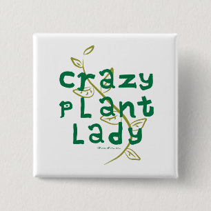 Crazy Plant Lady 2 Inch Square Button