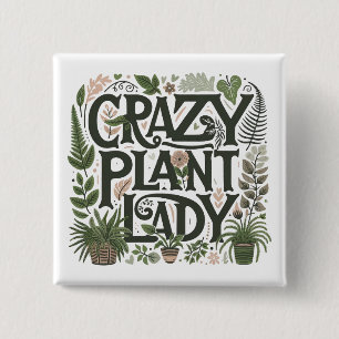 Crazy Plant Lady  2 Inch Square Button
