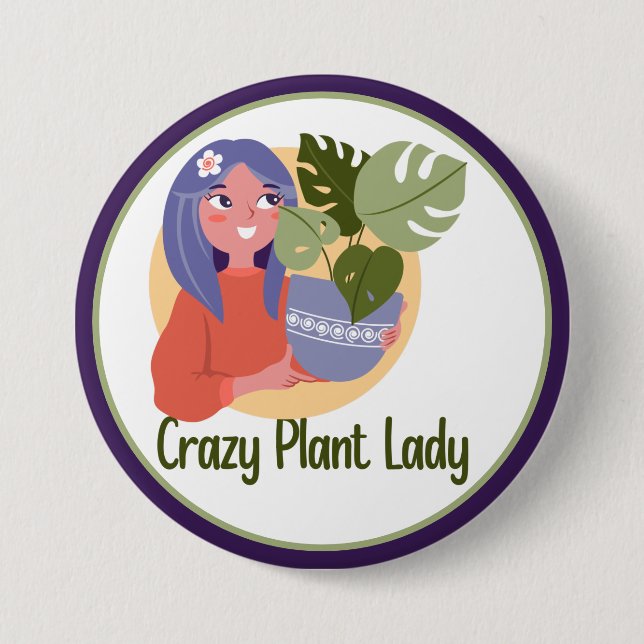Crazy Plant Lady Button (Front)