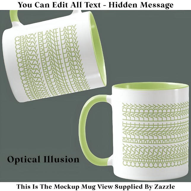 Crazy Plant Lady Hidden Message 130GW Funny Quote Mug (Creator Uploaded)