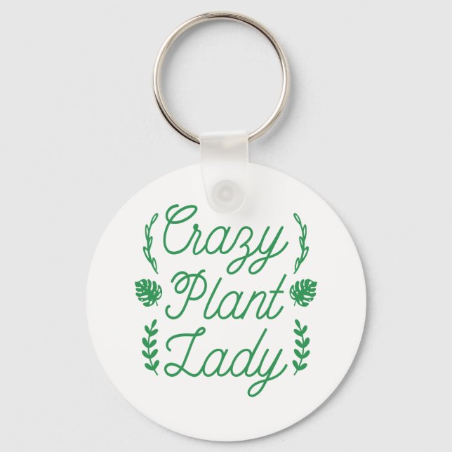 Crazy Plant Lady Keychain (Front)