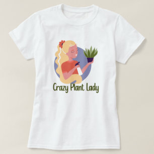 Crazy Plant Lady T-Shirt