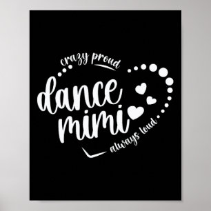 Crazy Proud Dance Mimi Grandma Dancing Mimi Of A D Poster
