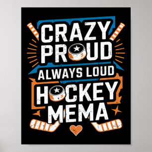 Crazy Proud Hockey Mema Of A Hockey Player Mema Gr Poster