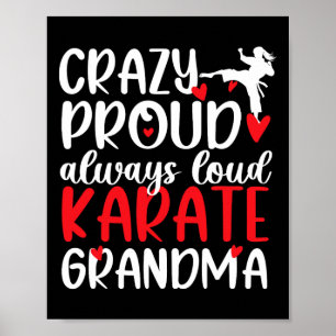 Crazy Proud Karate Grandma Karate Grandmother  Poster