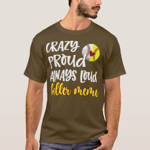 Crazy Proud Softball Baseball Meme Grandma T-Shirt