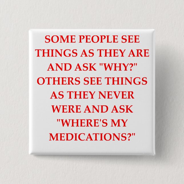 crazy psychiatrist joke 2 inch square button (Front)