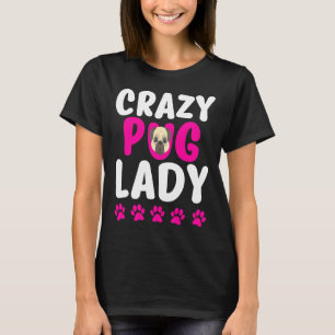 Crazy Pug Lady Cute Pug Mom 786 T-Shirt