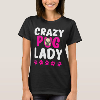 Crazy Pug Lady Cute Pug Mom Classic 318 T-Shirt