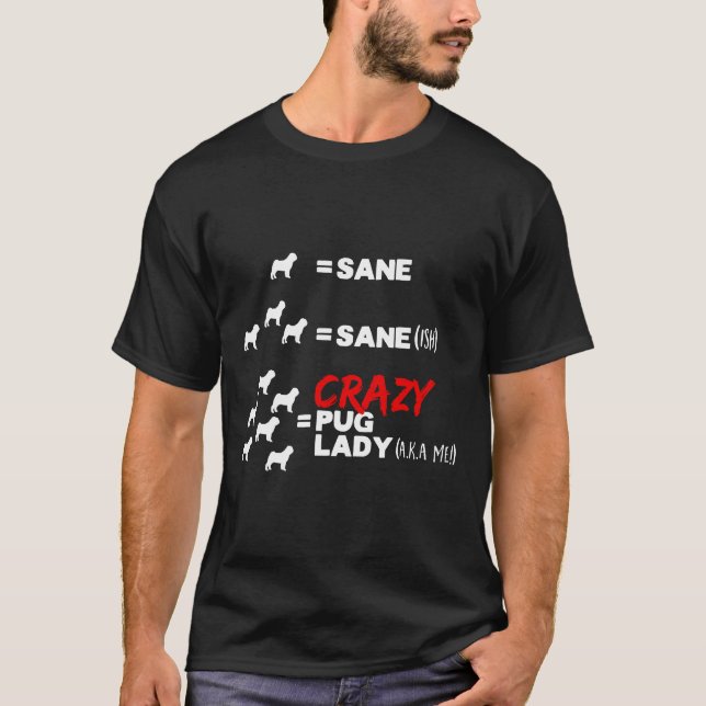 Crazy Pug Lady Funny Classic  240 T-Shirt (Front)
