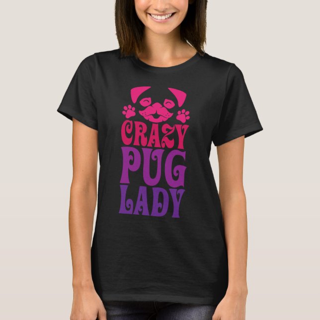 Crazy Pug Lady Pink Classic T-Shirt 287 (Front)