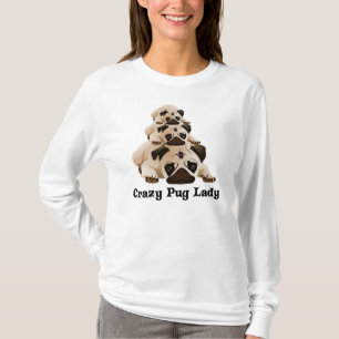 Crazy Pug Lady T-Shirt