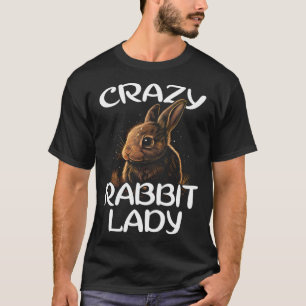 Crazy Rabbit Lady Cute Bunny Owner Breeder Hare  M T-Shirt