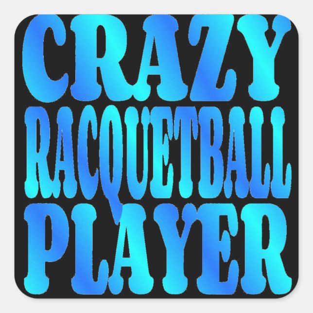 Crazy Racquetball Player Square Sticker (Front)