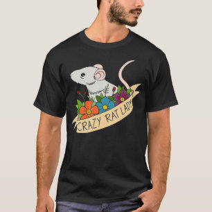 Crazy Rat Lady Design with Flowers Pet Rodent  T-Shirt