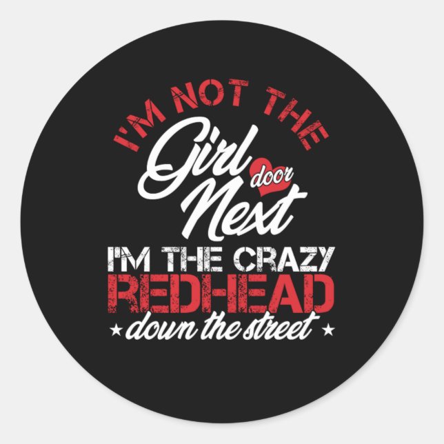 Crazy Redhead Red Hair Ginger Redheads Freckles Gi Classic Round Sticker (Front)