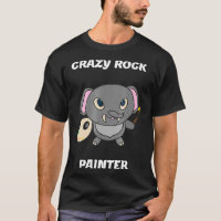 Crazy Rock Painter Funny Elephant Painting Gift T