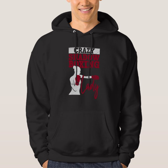 Crazy Shadow Boxing Lady  Shadow Boxing Boxer Boxi Hoodie (Front)