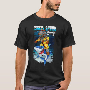 Crazy Shark Lady Animal Ocean Scuba Diving T-Shirt