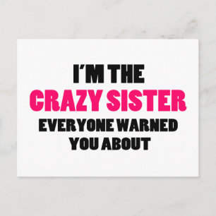 Crazy Sister You Were Warned About Postcard