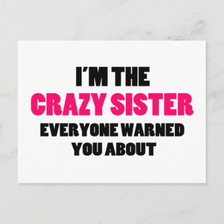 Crazy Sister You Were Warned About Postcard