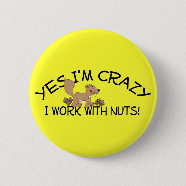 Crazy Squirrel 2 Inch Round Button (Front)
