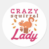 Crazy Squirrel Lady