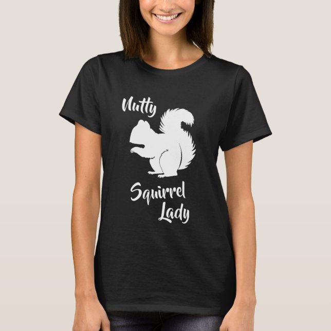 Crazy Squirrel Lady Funny Squirrel Humour Shirt (Front)