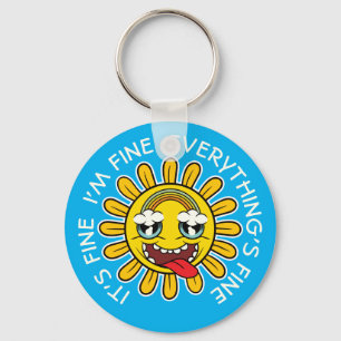 Crazy Sunflower: It's fine, I'm Fine, Everything's Keychain