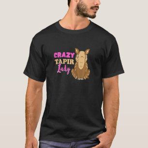 Crazy Tapir Lady Wildlife Jungle Animal Forest Mam T-Shirt