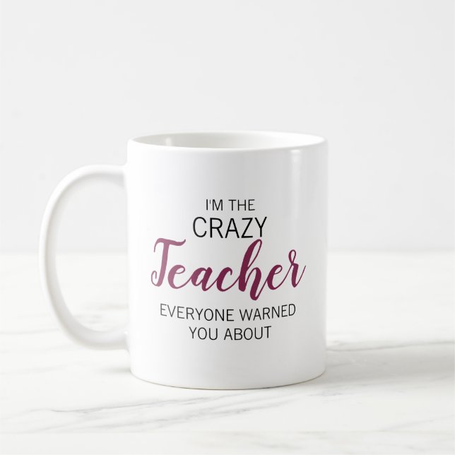 Crazy Teacher Personalized Name Coffee Mug (Left)