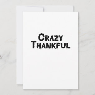 Crazy Thankful Thanksgiving Gift Holiday Card