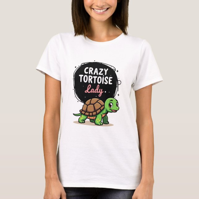Crazy Tortoise Lady Tortoises Mom Women Turtle (2) T-Shirt (Front)