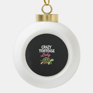 Crazy Tortoise Lady Tortoises Mom Women Turtle (4) Ceramic Ball Christmas Ornament